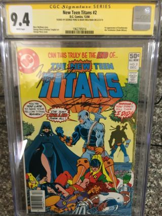 The Teen Titans 2 Cgc Ss 9.  4 George Perez,  Marv Wolfman 1st Deathstroke