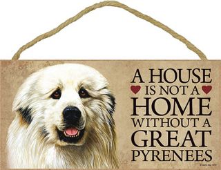 Great Pyrenees House Is Not A Home Sign,  Bonus Coaster