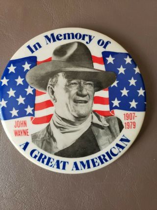 John Wayne,  In Memory Of A Great American (1907 - 1979) Vintage Pin - Back Button