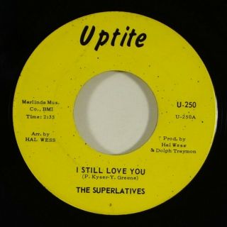 Superlatives " I Still Love You " Northern Soul 45 Uptite Mp3