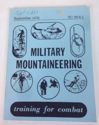 1976 Us Army Military Mountaineering - Training For Combat Tc 90 - 6 - 1