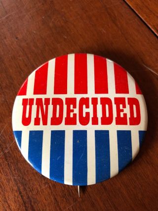 Undecided Vintage Pin - Back Button Timeless Slogan Pin