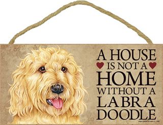 Labradoodle Indoor Dog Breed Sign Plaque - A House Is Not A Home Blnd,  Bonus.