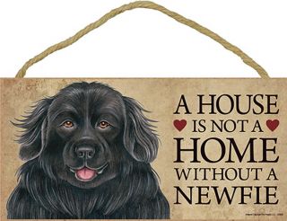 Newfoundland Indoor Dog Breed Sign Plaque - A House Is Not A Home,  Bonus.