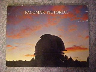 Palomar Pictorial Souvenir Book From 1965 California Observatory Hale Telescope