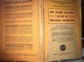 Joint Ligament Relax Treat By Fibro - Osseous Proliferation By G.  Hackett 1957 2nd