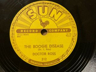 Doctor Ross Blues 78 The Boogie Disease / Juke Box Boogie On Sun 212 Vg,  /mint -