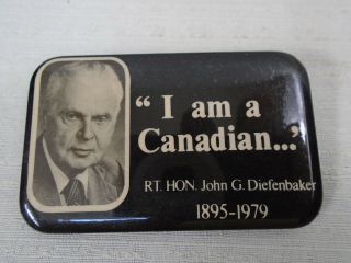 I Am A Canadian Rt Hon John G Diefenbaker 1895 - 1979 Political Mouning Pin Canada