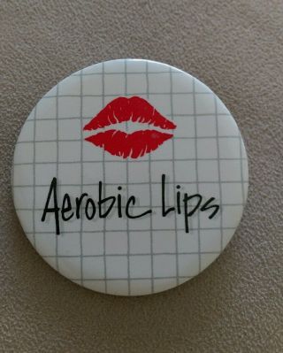 Vintage Button Pin Aerobic Lips Sexy Fun Aerobics Fitness Humor Juicy Red Cute