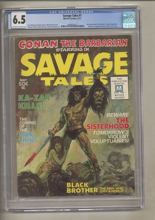 Savage Tales 1 (cgc 6.  5) Ow/w Pages; 1st App.  Man - Thing; Conan; 1971 (c 27415)