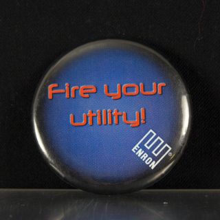 Enron Corporation Promotional Item – “fire Your Utility” Pin - Back Button