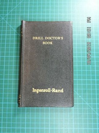 Vintage Ingersoll - Rand Drill Doctors Book