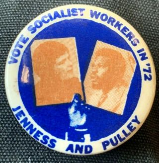 Vintage Jenness & Pulley Vote Socialist Workers Party In 1972 Pin Back Button
