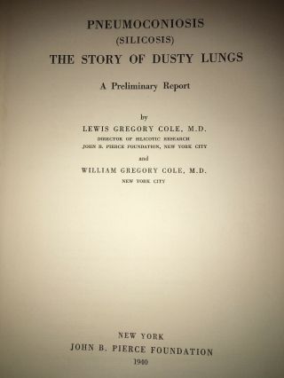 1940 Pneumoconiosis (Silicosis) Story Of Dusty Lungs L.  G.  & W.  G.  Cole JB Pierce 2