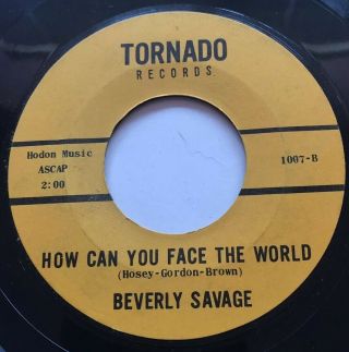 Monster Northern Soul 45 Beverly Savage How Can You Face The World