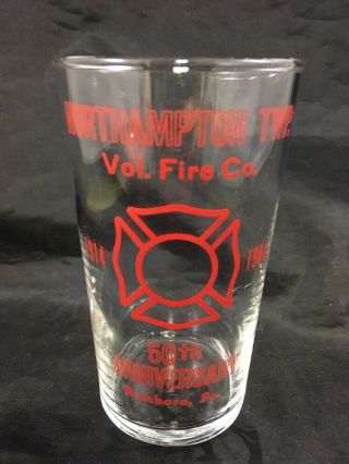Northampton Volunteer Fire Department Richboro Pa 50th Anniversary Glass