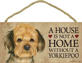 A House Is Not A Home Yorkiepoo Dog 5 X 10 Wood Sign Plaque Usa Made