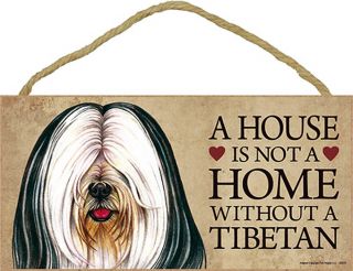 Tibetan Terrier Indoor Dog Breed Sign Plaque - A House Is Not A Home Bonus.