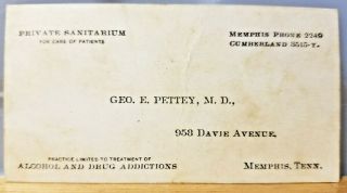 George E Pettey Md Memphis Tn Alcohol Drug Addiction Sanitarium Business Card