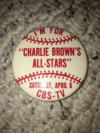 Vintage “i’m For Charlie Brown’s All - Stars” Cbs - Tv Political Pinback Button