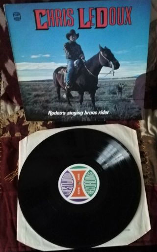 Chris Ledoux Rodeos Singing Bronc Rider 1979 Lp Country & Western Rare