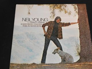 Neil Young With Crazy Horse " Everybody Knows This Is Nowhere " Orig.  Us Lp