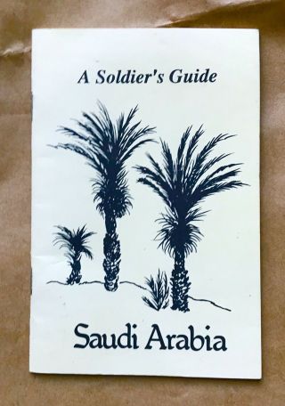 1990 Booklet A Soldiers Guide To Saudi Arabia Operation Desert Shield Storm 32pg