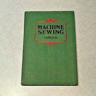 Old Vtg Singer Sewing Machine Hc Book 1938 Illustrated