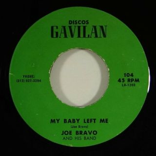 Joe Bravo " My Baby Left Me " Chicano Sweet Soul/r&b 45 Discos Gavilan Mp3