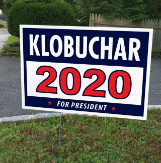Klobuchar 2020 Yard Sign 12 " X18 " D/s And H - Frame.  Printed W/gloss Uv Ink