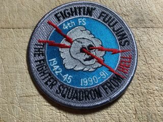 1991 Desert Storm? Us Air Force Patch - 4th Fs Fightin 