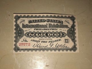 1876 International Exhibition At Philadelphia,  Fifty - Cent == Package Ticket ==
