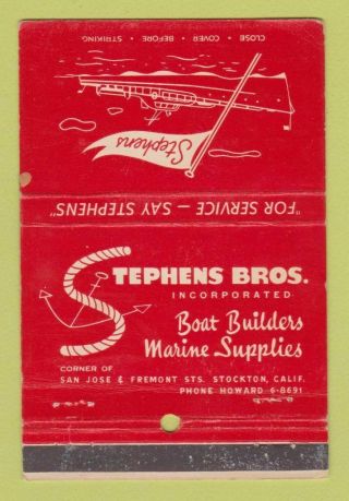 Matchbook Cover - Stephens Bros Boat Builders Stockton Ca Wear 40 Stick