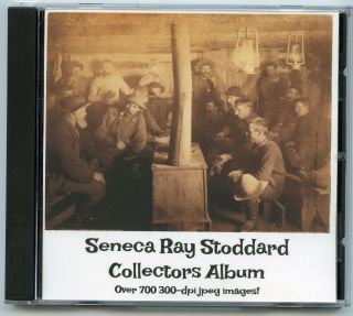 Seneca Ray Stoddard Collectors Album - Over 700 Images On Cd