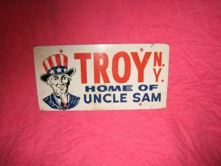 Vintage Troy Ny Home Of Uncle Sam Metal/tin License Plate Sign 12x6