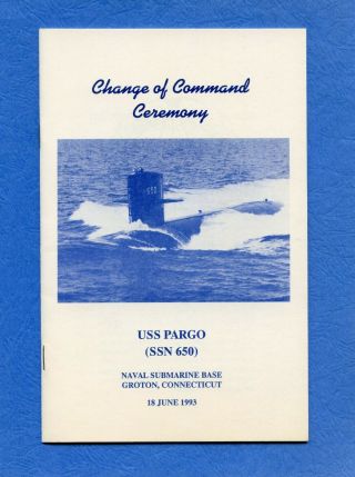 Submarine Uss Pargo Ssn 650 Change Of Command Navy Ceremony Program 2