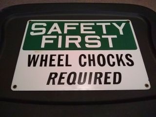 Vintage Safety First Wheel Chocks Required Porcelain Metal Sign 14 " X 10 "