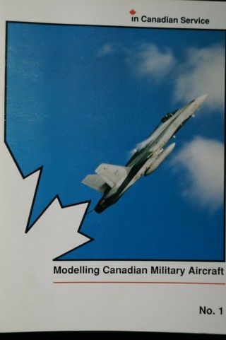 Canada Rcaf Modelling Canadian Military Aircraft No 1 Reference Book