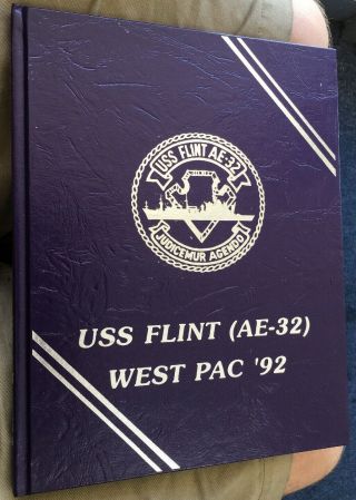 1992 Uss Flint (aw - 32) West Pac Cruise Book 120 Pages - Ammunition Ship In Asia