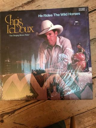 Chris Ledoux - He Rides The Wild Horses 1981 American Cowboy Songs Lp