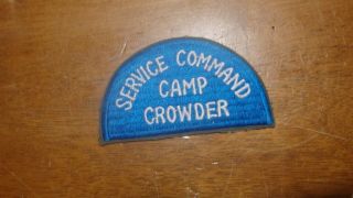U S Army Camp Crowder Service Command U S Army National Guard Patch Bx T 102