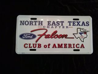 Vintage Ford Falcon Club Of North East Texas License Plate Us