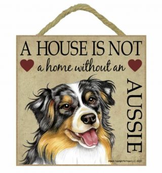 House Is Not Home Without Aussie Sign Plaque 5 " X5 " Easel Dog Australian Shepherd