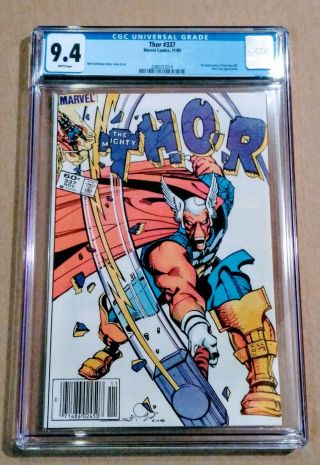 The Mighty Thor 337 Cgc 9.  4 Nm 1st Appearance Of Beta Ray Bill Newsstand
