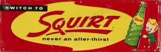 Switch To Squirt 6 " X 18 " Aluminum Sign