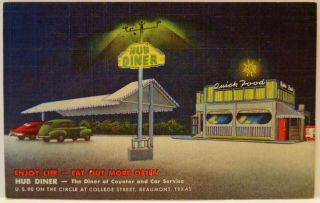 Hub Drive In Diner Restaurant / Beaumont,  Tx / Linen Advertising Postcard / Cool