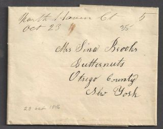 North Haven,  Ct Manuscript Oct 1846 Stampless Folded Letter To Butternuts,  Ny