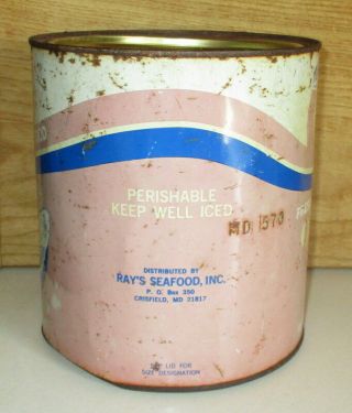 VINTAGE RAY ' S SEAFOOD BRAND OYSTER GALLON TIN CAN - PACKER MD 570 3
