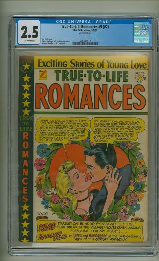 True - To - Life Romances 9 (2) (cgc 2.  5) O/w Pgs; L.  B.  Cole Cover; 1950 (c 24902)