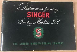 Instruction Booklet For Singer 301 Sewing Machine